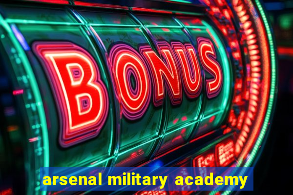 arsenal military academy